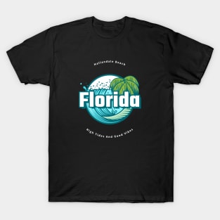 Hallandale Beach Florida High Tides And Good Vibes T-Shirt